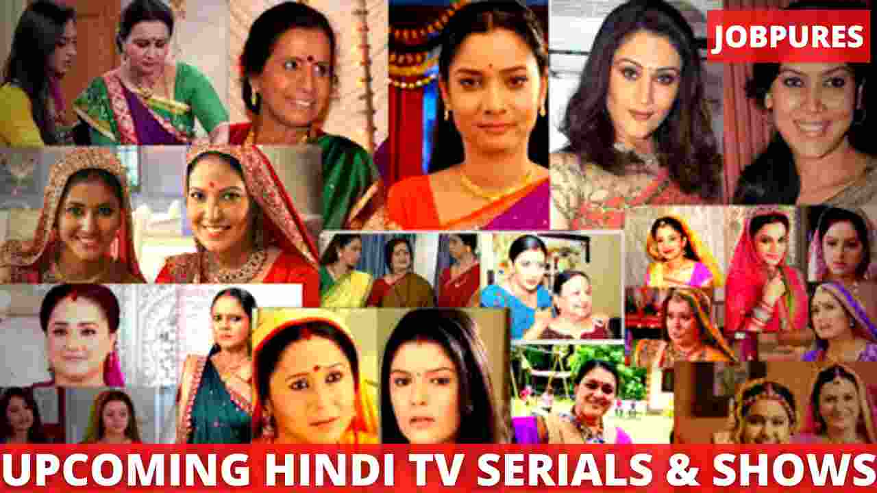 New Upcoming Hindi TV Serials Shows 2022 Updated 